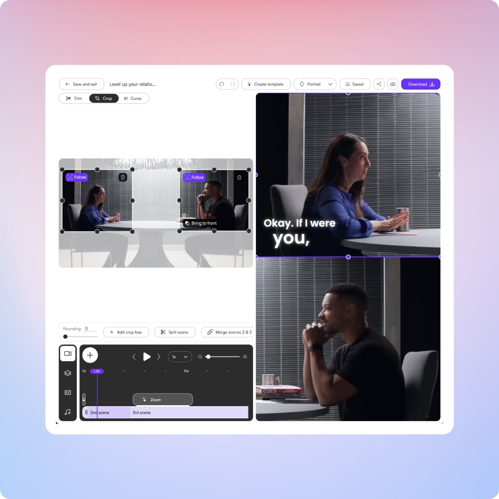 AI reframes your clip for every platform.